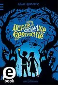 E-Book (epub) Eine dunkle & grimmige Geschichte von Adam Gidwitz
