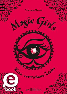 E-Book (epub) Magic Girls - Eine verratene Liebe (Magic Girls 11) von Marliese Arold