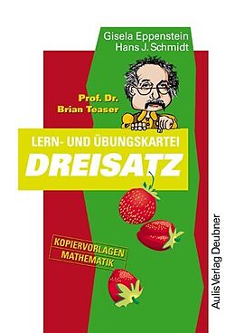 Kartonierter Einband Kopiervorlagen Mathematik / Prof. Dr. Brian Teaser Dreisatz von Gisela Eppenstein, Hans J Schmidt
