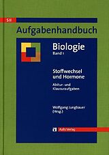 Unterrichtsmaterialien Aufgabenhandbuch Biologie SII / Stoffwechsel und Hormone von 