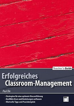 Kartonierter Einband Teacher's Guide / Erfolgreiches Classroom-Management von Paul Dix