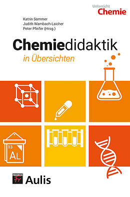 Kartonierter Einband Chemiedidaktik in Übersichten von Katrin Sommer, Judith Wambach-Laicher