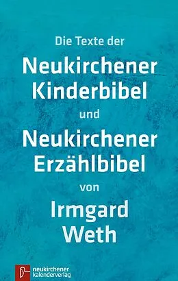 E-Book (epub) Neukirchener Kinderbibel und Neukirchener Erzählbibel von Irmgard Weth