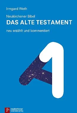 E-Book (epub) Neukirchener Bibel - Das Alte Testament von Irmgard Weth