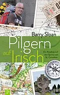 E-Book (epub) Pilgern auf Irisch von Barry Sloan