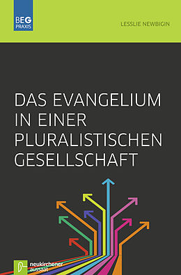 Kartonierter Einband Das Evangelium in einer pluralistischen Gesellschaft von Lesslie Newbigin