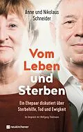 E-Book (epub) Vom Leben und Sterben von Nikolaus Schneider, Anne Schneider