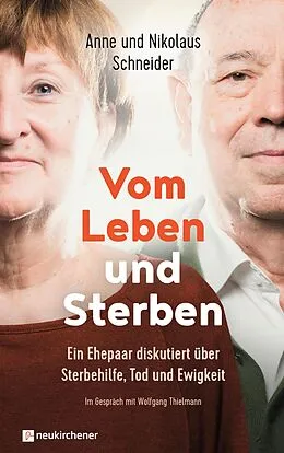E-Book (epub) Vom Leben und Sterben von Nikolaus Schneider, Anne Schneider