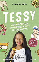 Fester Einband Tessy - Aufregende Entdeckungen in Kalkutta von Susanne Roll