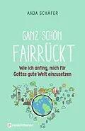 E-Book (epub) Ganz schön fairrückt von Anja Schäfer