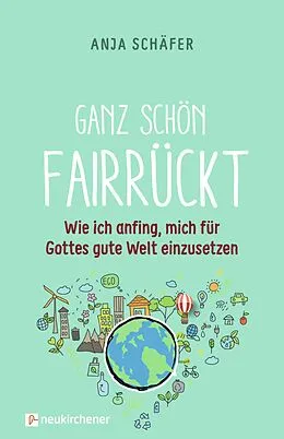 E-Book (epub) Ganz schön fairrückt von Anja Schäfer