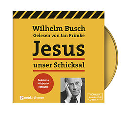 Digital Jesus unser Schicksal - gekürzte Hörbuchfassung von Wilhelm Busch