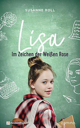 Fester Einband Lisa - Im Zeichen der Weißen Rose von Susanne Roll