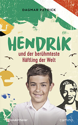 Fester Einband Hendrik und der berühmteste Häftling der Welt von Dagmar Petrick