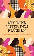 E-Book (epub) Mit Wind unter den Flügeln von Tanja Wenz