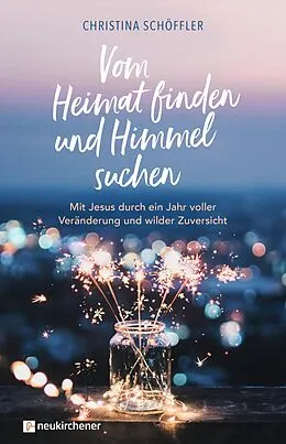 E-Book (epub) Vom Heimat finden und Himmel suchen von Christina Schöffler
