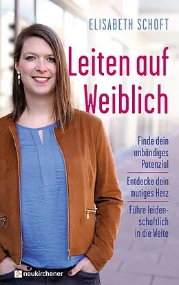 E-Book (epub) Leiten auf Weiblich von Elisabeth Schoft