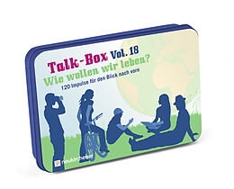 Talk-Box Vol. 18 - Wie wollen wir leben? Spiel