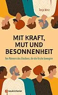 E-Book (epub) Mit Kraft, Mut und Besonnenheit von Tanja Wenz