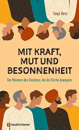 E-Book (epub) Mit Kraft, Mut und Besonnenheit von Tanja Wenz