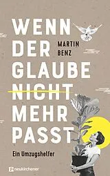 E-Book (epub) Wenn der Glaube nicht mehr passt von Martin Benz