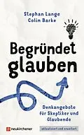 E-Book (epub) Begründet glauben von Stephan Lange, Colin Barke