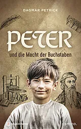 Fester Einband Peter und die Macht der Buchstaben von Dagmar Petrick