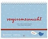 Kalender vergissmeinnicht 2027 - Der Familienkalender für Hand und Wand von Daniela Albert