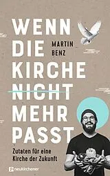 Fester Einband Wenn die Kirche nicht mehr passt von Martin Benz