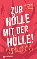 E-Book (epub) Zur Hölle mit der Hölle! von Martin Thoms