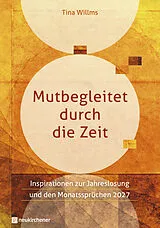 Fester Einband Mutbegleitet durch die Zeit von Tina Willms