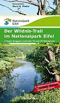 E-Book (pdf) Der Wildnis-Trail im Nationalpark Eifel von Maria A Pfeifer, Gabriele Harzheim, Hans-Georg Brunemann