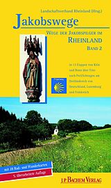 E-Book (pdf) Jakobswege - Wege der Jakobspilger im Rheinland von Annette Heusch-Altenstein, Karl-Heinz Flinspach