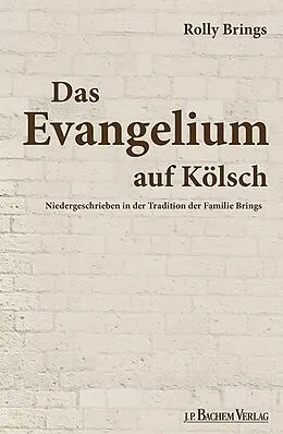 E-Book (pdf) Das Evangelium auf Kölsch von Rolly Brings