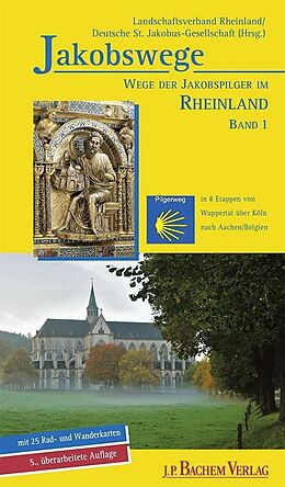 E-Book (pdf) Wege der Jakobspilger im Rheinland, Band 1 von Annette Heusch-Altenstein, Karlheinz Flinsbach