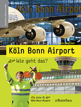 Fester Einband Köln Bonn Airport - Wie geht das? von Melle Siegfried
