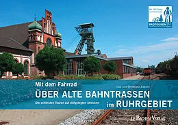 E-Book (pdf) Mit dem Fahrrad über alte Bahntrassen im Ruhrgebiet von Uwe Ziebold, Christiane Ziebold