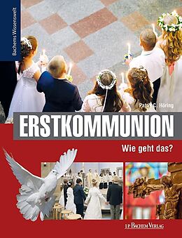 E-Book (pdf) Erstkommunion - Wie geht das? von Patrik C. Höring