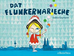 E-Book (pdf) Dat Flunkermarieche von Saskia Gaymann