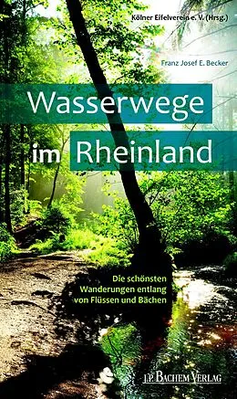 E-Book (pdf) Wasserwege im Rheinland von Dr. Franz Josef Becker