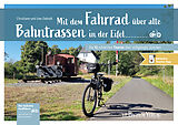 Kartonierter Einband Mit dem Fahrrad über alte Bahntrassen in der Eifel von Christiane und Uwe Ziebold