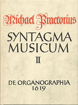 Notenblätter Syntagma musicum / De Organographica von Michael Praetorius