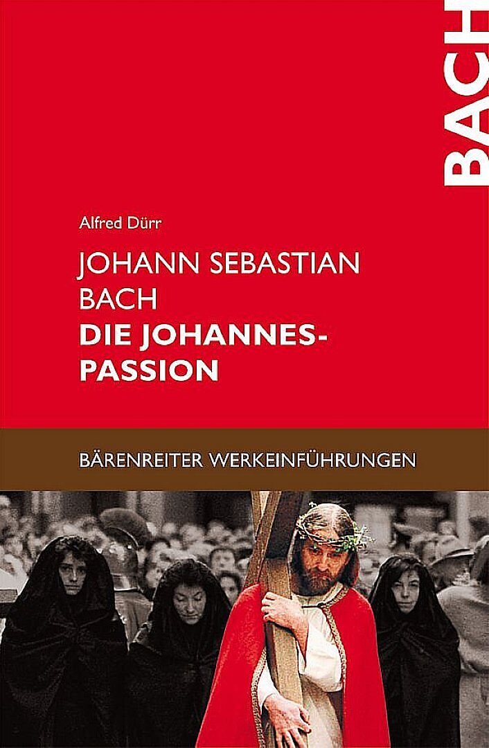 Johann Sebastian Bach - Die Johannes Passion