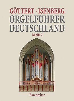 Fester Einband Orgelführer Deutschland, Band II von Karl H Göttert, Eckhard Isenberg