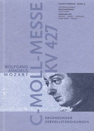 Wolfgang Amadeus Mozart: c-Moll-Messe KV 427