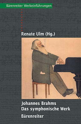 Kartonierter Einband (Kt) Johannes Brahms - Das symphonische Werk von 