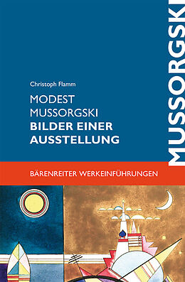 Kartonierter Einband Modest Mussorgski. Bilder einer Ausstellung von Christoph Flamm