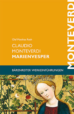 Kartonierter Einband (Kt) Claudio Monteverdi. Marienvesper von Olaf Matthias Roth