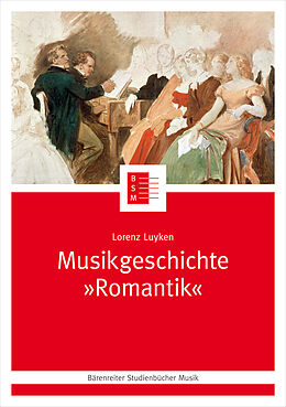 Fester Einband Musikgeschichte &quot;Romantik&quot; von Lorenz Luyken