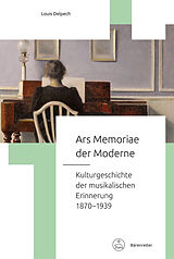 Fester Einband Ars Memoriae der Moderne von Louis Delpech